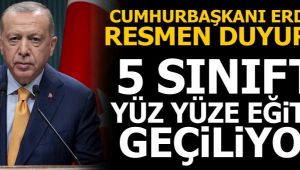 - 5 SINIFTA YÜZ YÜZE EĞİTİME GEÇİYOR...