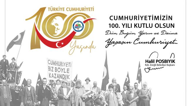 BAŞKAN POSBIYIK, CUMHURİYETİN 100. YILINI KUTLADI