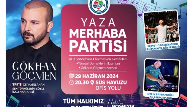 KDZ. EREĞLİ BELEDİYESİ, YAZA MERHABA PARTİSİ DÜZENLİYOR